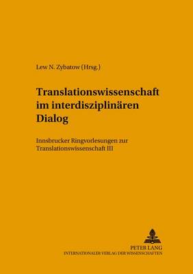Translationswissenschaft Im Interdisziplinaeren Dialog