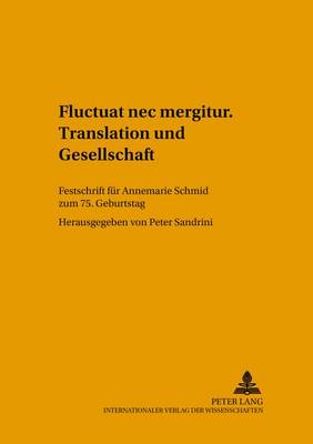 «Fluctuat NEC Mergitur». Translation Und Gesellschaft