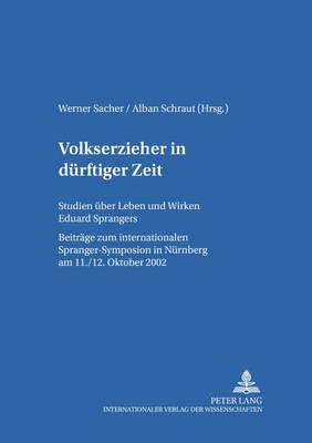 Volkserzieher in Duerftiger Zeit