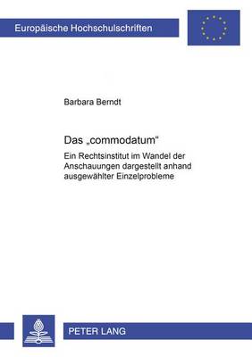 Das «Commodatum»