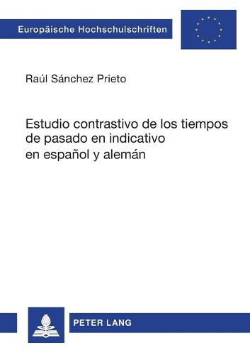 Estudio contrastivo de los tiempos de pasado en indicativo en español y alemán