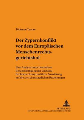 Der Zypernkonflikt VOR Dem Europaeischen Menschenrechtsgerichtshof