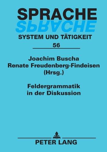 Feldergrammatik in der Diskussion