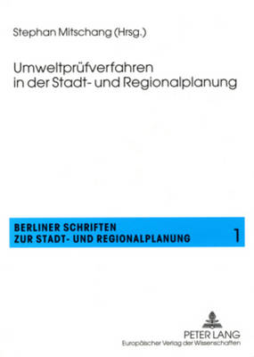 Umweltpruefverfahren in Der Stadt- Und Regionalplanung