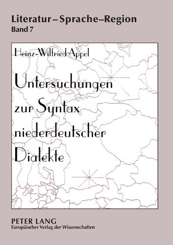 Untersuchungen zur Syntax niederdeutscher Dialekte