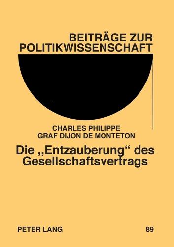 Die Entzauberung des Gesellschaftsvertrags