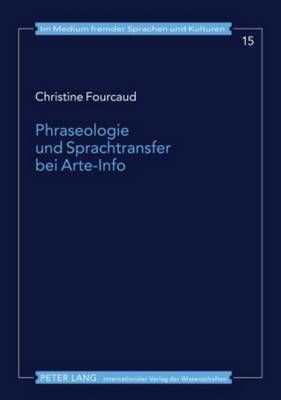 Phraseologie Und Sprachtransfer Bei Arte-Info
