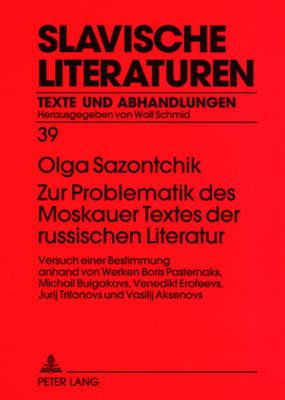 Zur Problematik Des Moskauer Textes Der Russischen Literatur