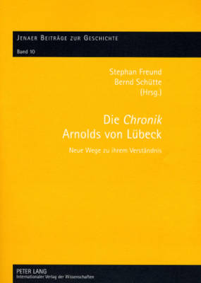 Die «Chronik» Arnolds Von Luebeck