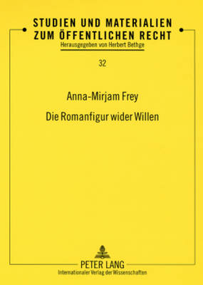 Die Romanfigur Wider Willen