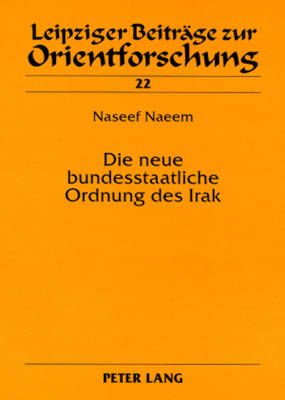 Die Neue Bundesstaatliche Ordnung Des Irak