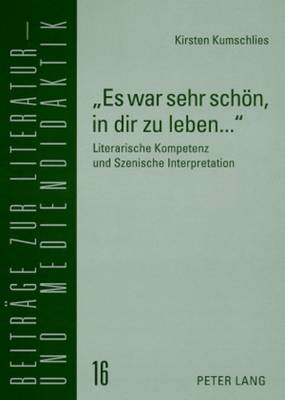 «Es War Sehr Schoen, in Dir Zu Leben...»