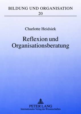 Reflexion Und Organisationsberatung