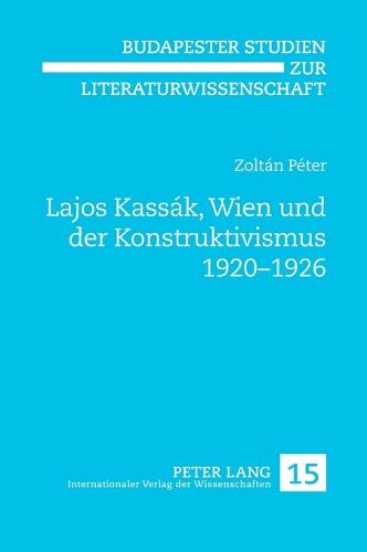 Lajos Kassaak, Wien Und Der Konstruktivismus 1920-1926