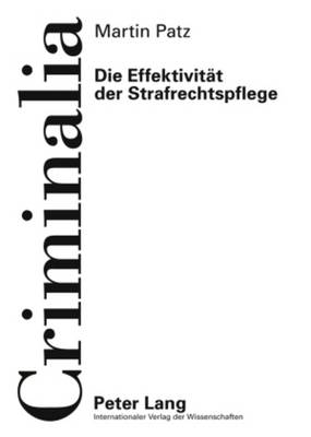Die Effektivitaet Der Strafrechtspflege