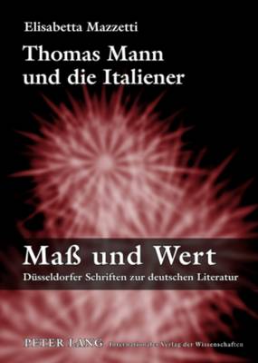 Thomas Mann Und Die Italiener