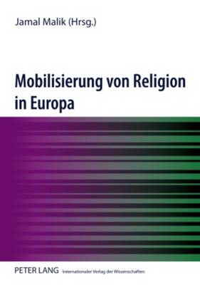Mobilisierung Von Religion in Europa