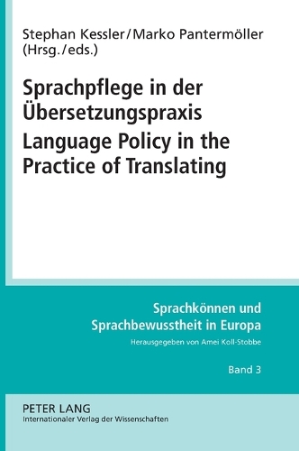 Sprachpflege in der Uebersetzungspraxis- Language Policy in the Practice of Translating
