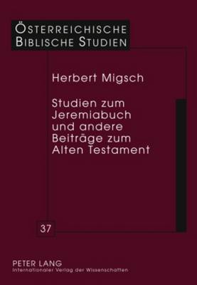 Studien Zum Jeremiabuch Und Andere Beitraege Zum Alten Testament