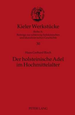 Der Holsteinische Adel Im Hochmittelalter
