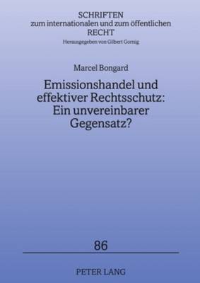 Emissionshandel Und Effektiver Rechtsschutz: Ein Unvereinbarer Gegensatz?