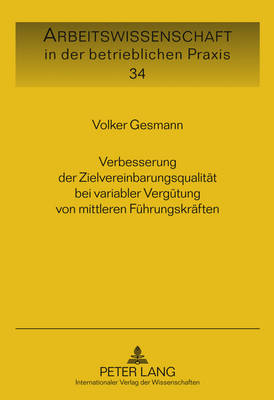 Verbesserung Der Zielvereinbarungsqualitaet Bei Variabler Verguetung Von Mittleren Fuehrungskraeften