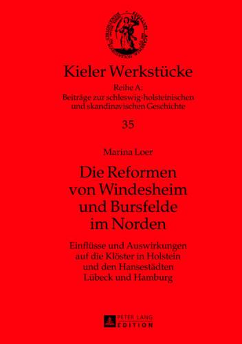 Die Reformen von Windesheim und Bursfelde im Norden