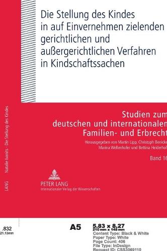 Die Stellung Des Kindes in Auf Einvernehmen Zielenden Gerichtlichen Und Außergerichtlichen Verfahren in Kindschaftssachen