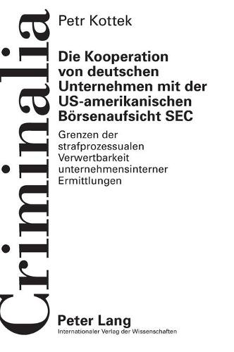 Die Kooperation von deutschen Unternehmen mit der US-amerikanischen Boersenaufsicht SEC