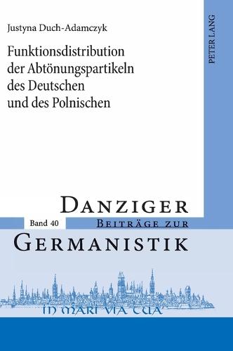 Funktionsdistribution der Abtoenungspartikeln des Deutschen und des Polnischen