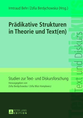 Praedikative Strukturen in Theorie und Text(en)