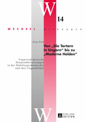 Von «Die Tartarn in Ungarn» Bis Zu «Moderne Helden»