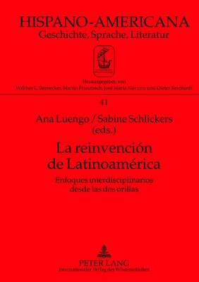 La Reinvención de Latinoamérica
