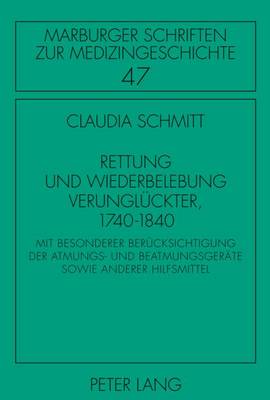 Rettung Und Wiederbelebung Verunglueckter, 1740-1840