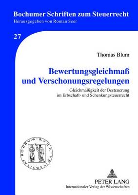 Bewertungsgleichmaß Und Verschonungsregelungen