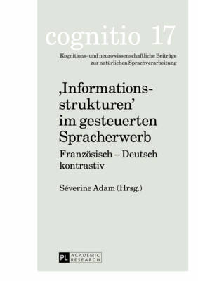 «Informationsstrukturen» Im Gesteuerten Spracherwerb