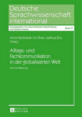 Alltags- Und Fachkommunikation in Der Globalisierten Welt