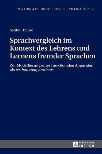 Sprachvergleich im Kontext des Lehrens und Lernens fremder Sprachen