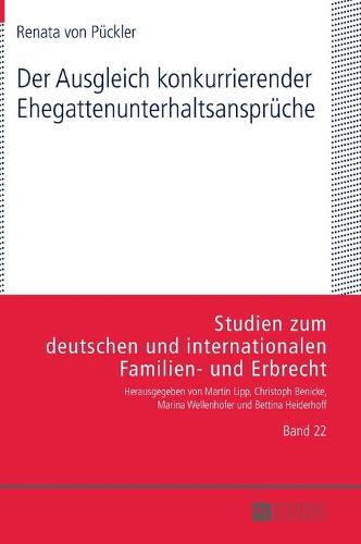 Der Ausgleich konkurrierender Ehegattenunterhaltsansprueche