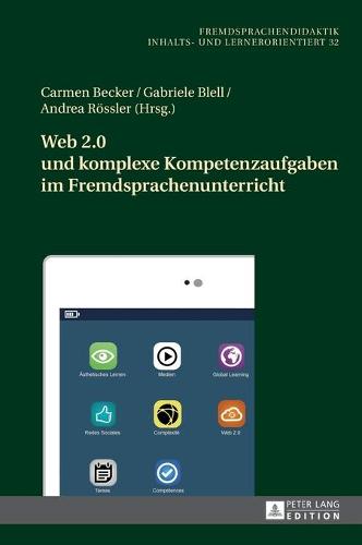 Web 2.0 Und Komplexe Kompetenzaufgaben Im Fremdsprachenunterricht