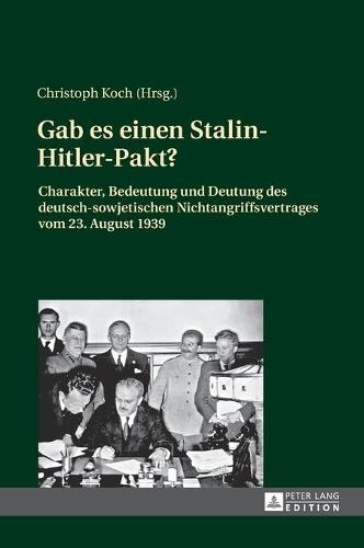 Gab es einen Stalin-Hitler-Pakt?