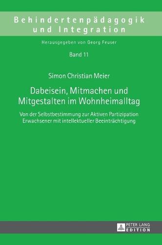 Dabeisein, Mitmachen und Mitgestalten im Wohnheimalltag