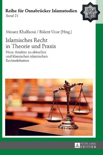 Islamisches Recht in Theorie und Praxis