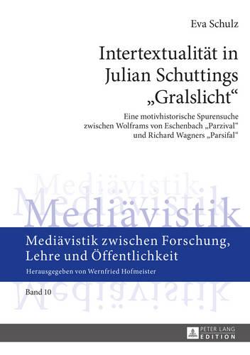 Intertextualitaet in Julian Schuttings Gralslicht