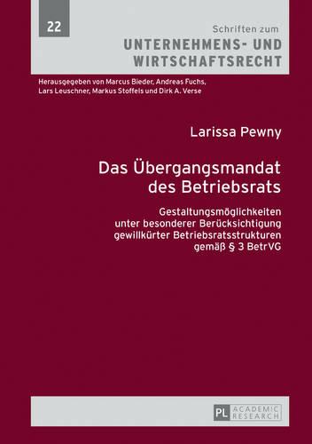 Das Uebergangsmandat des Betriebsrats