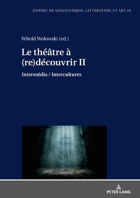 Le Théâtre À (Re)Découvrir II