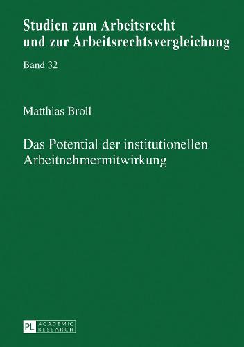 Das Potential der institutionellen Arbeitnehmermitwirkung