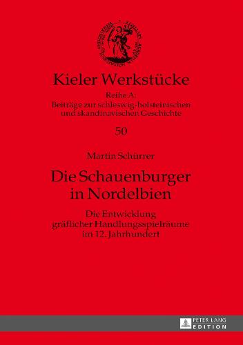Die Schauenburger in Nordelbien
