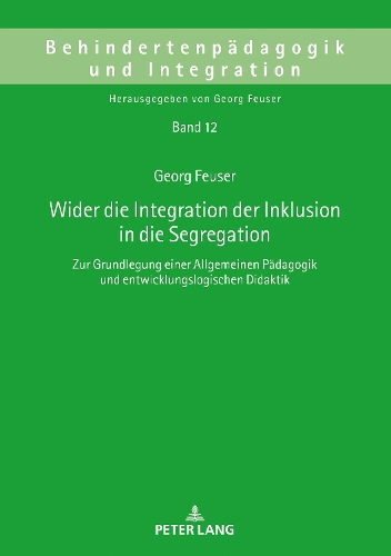 Wider Die Integration Der Inklusion in Die Segregation