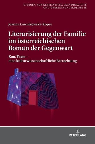 Literarisierung der Familie im oesterreichischen Roman der Gegenwart